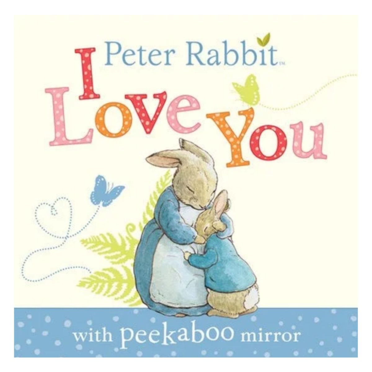 I Love You Peter Rabbit | With Peekaboo Mirror