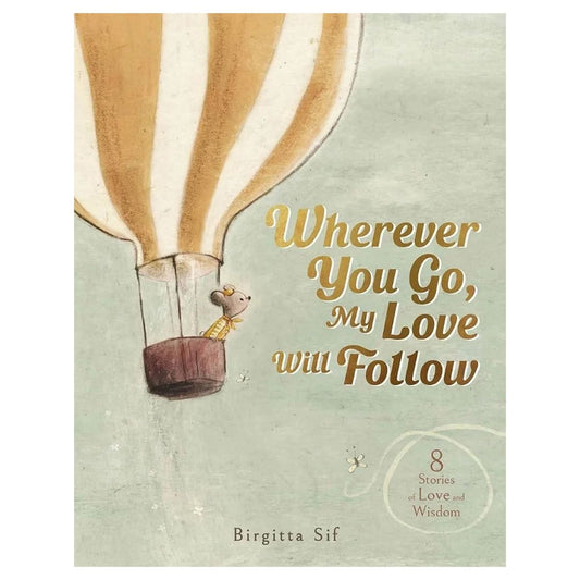 Wherever You Go, My Love Will Follow | Birgitta Sif