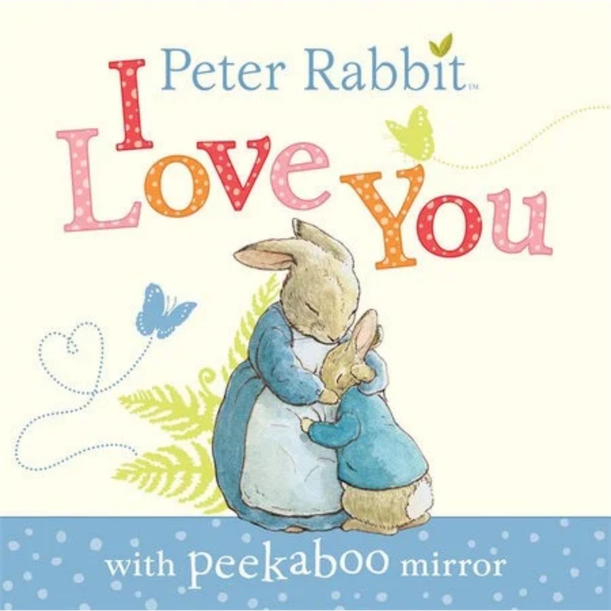 I Love You Peter Rabbit | With Peekaboo Mirror
